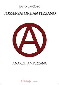 L'osservatore ampezzano. Anarchiampezzana
