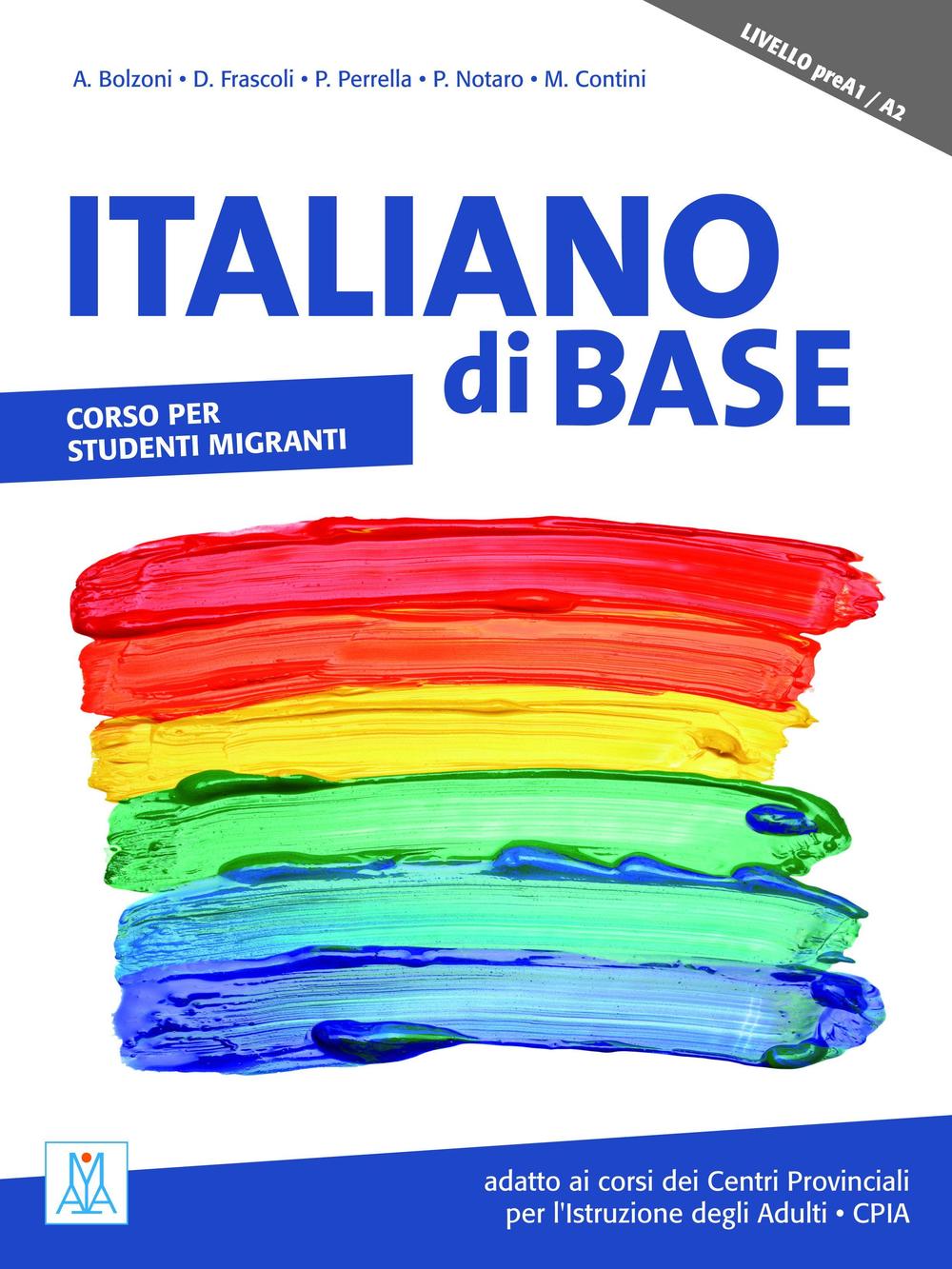Italiano di base. Corso per studenti migranti. Livello preA1/A2