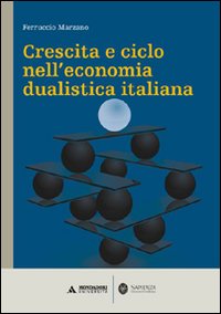 Crescita e ciclo nell'economia dualistica italiana
