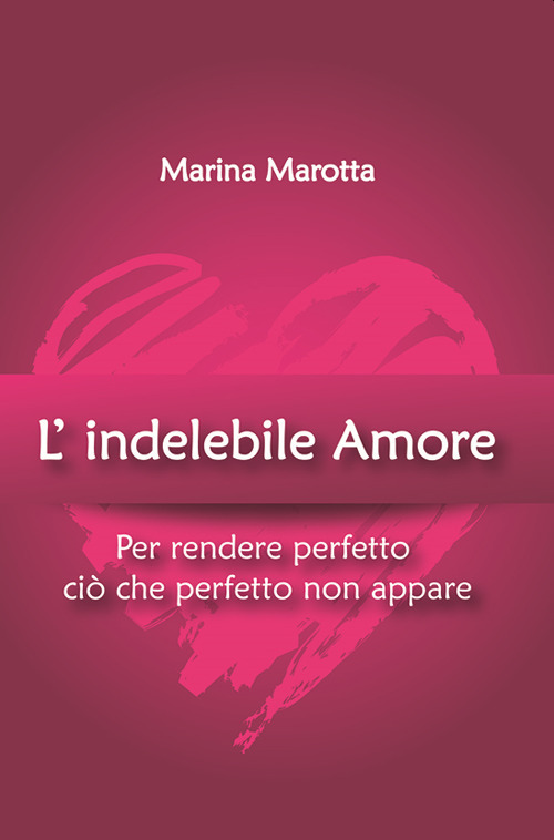 L'indelebile amore