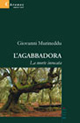 L'Agabbadora. La morte invocata
