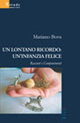 Un lontano ricordo: un'infanzia felice
