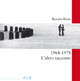 1968-1978. L'altro racconto