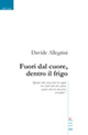 Fuori dal cuore, dentro il frigo