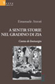 A sentir storie nel giardino di zia Contus de liminargiu
