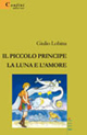 Il piccolo principe, la luna e l'amore