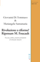Rivoluzione o riforme? Ripensare M. Foucault tra etica, politica, pratiche psichiatriche ed istituzioni educative