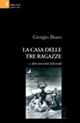La casa delle tre ragazze e altri racconti infernali