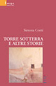 Torre sotterra e altre storie