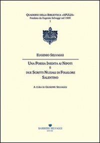 Una poesia inedita ai nipoti e due scritti nuziali di folklore salentino