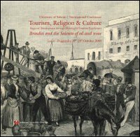 Tourism, religion & culture. Brindisi and the Salento of oil and wine