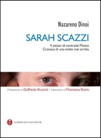 Sarah Scazzi. Il pozzo di contrada Mosca. Cronaca di una notte mai scritta