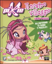 Il nostro villaggio. Libro puzzle
