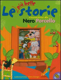 Le più belle storie raccontate da Nero Porcello