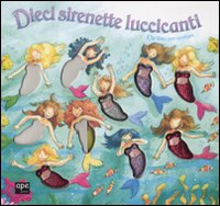 Dieci sirenette luccicanti. Libro pop-up