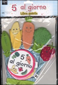 5 al giorno. Libro guanto