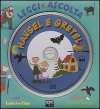 Hansel e Gretel. Leggi e ascolta