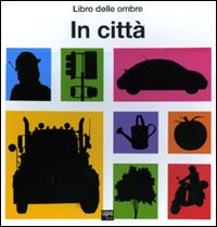 In città. Libro delle ombre