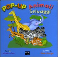 Animali selvaggi. Libro pop-up