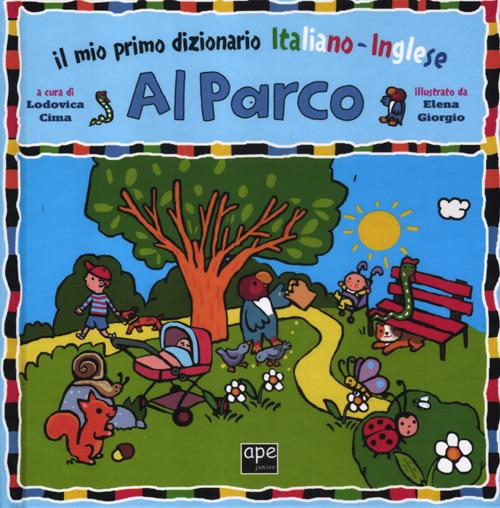 Al parco. Il mio primo dizionario italiano-inglese