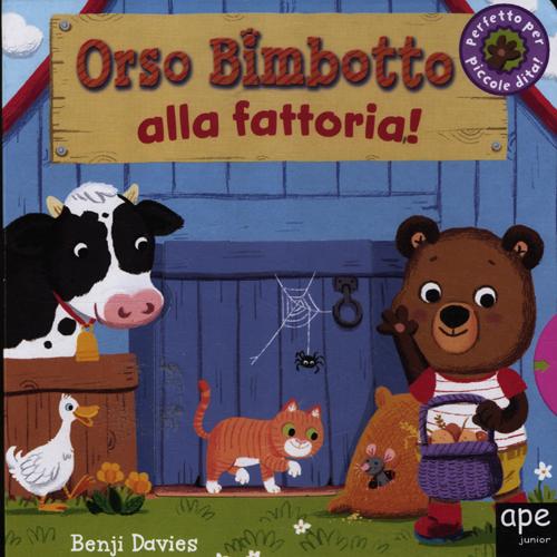 Orso Bimbotto alla fattoria!