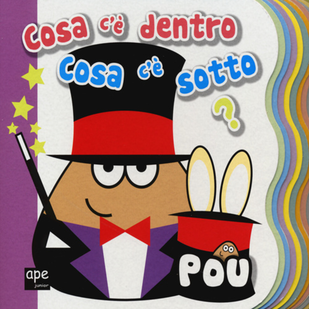 Cosa c'è dentro? Cosa c'è sotto? Pou