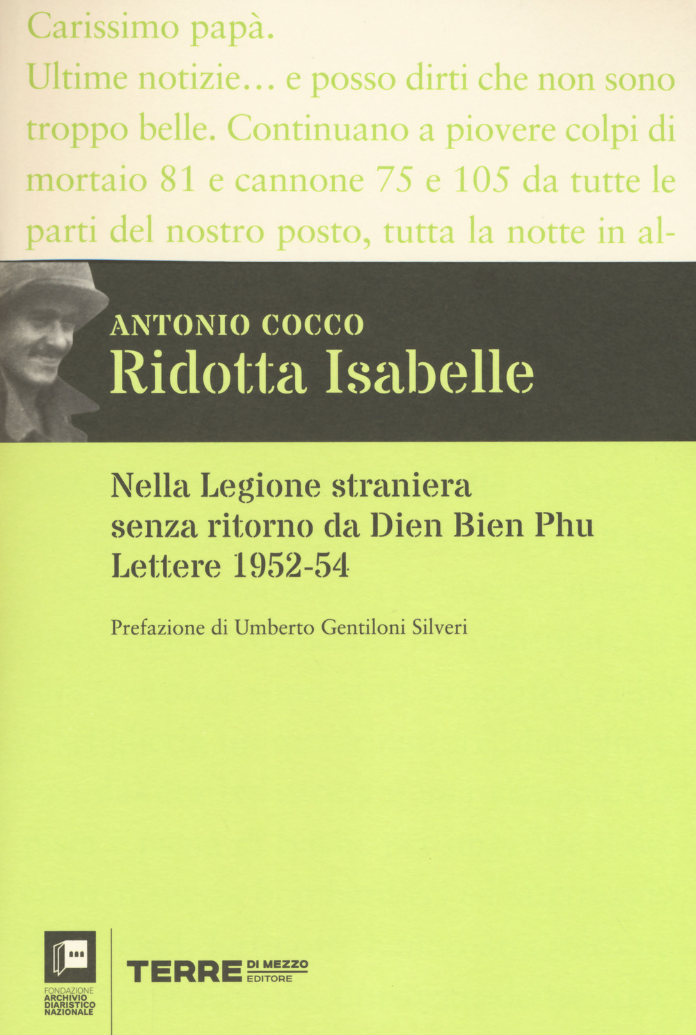 Ridotta Isabelle. Nella Legione straniera senza ritorno da Dien Bien Phu. Lettere 1952-54