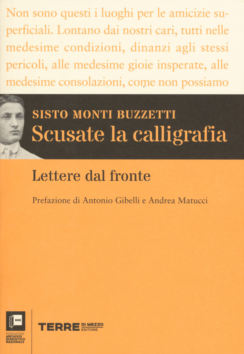 Scusate la calligrafia. Lettere dal fronte