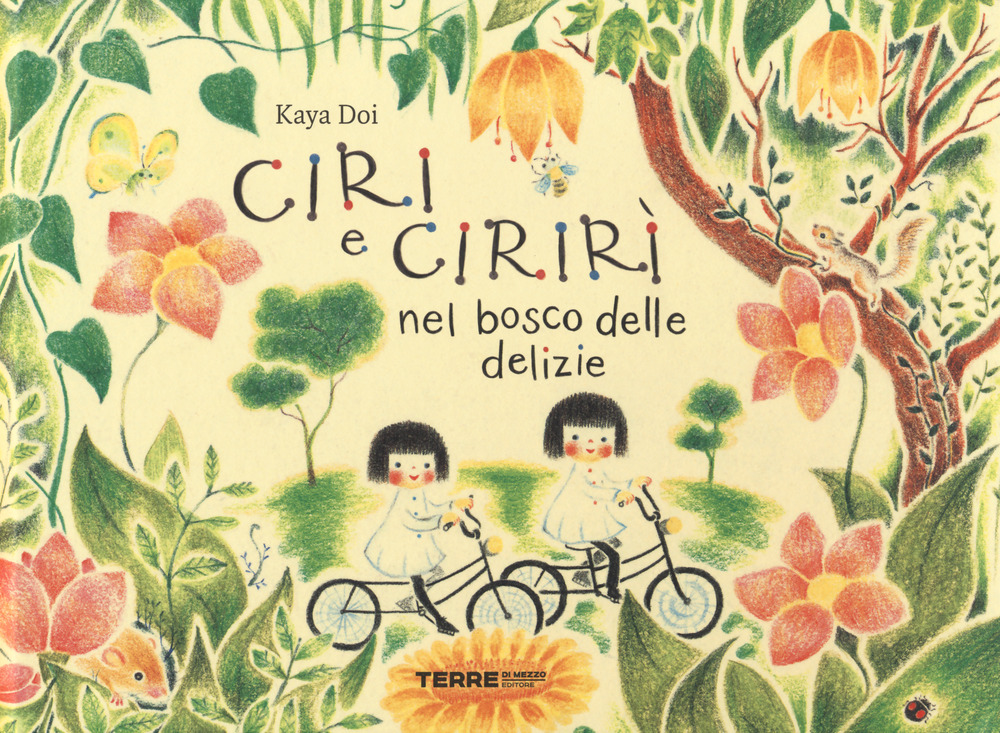 Ciri e Cirirì nel bosco delle delizie