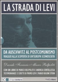 La strada di Levi. Da Auschwitz al postcomunismo. Viaggio alla scoperta di un'Europa sconosciuta. DVD