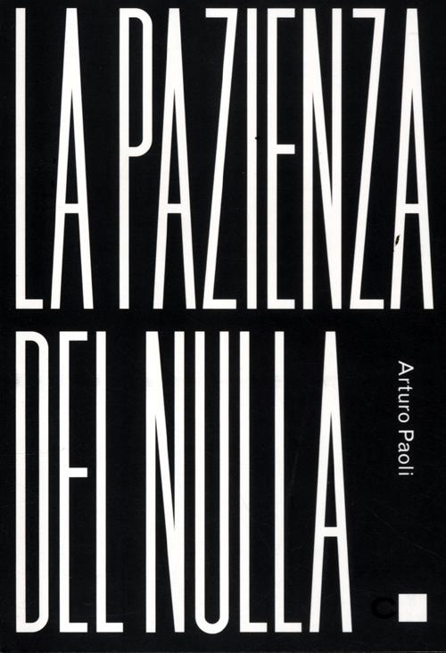 La pazienza del nulla