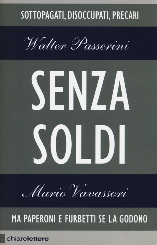 Senza soldi. Sottopagati, disoccupati, precari. Ma Paperoni e furbetti se la godono