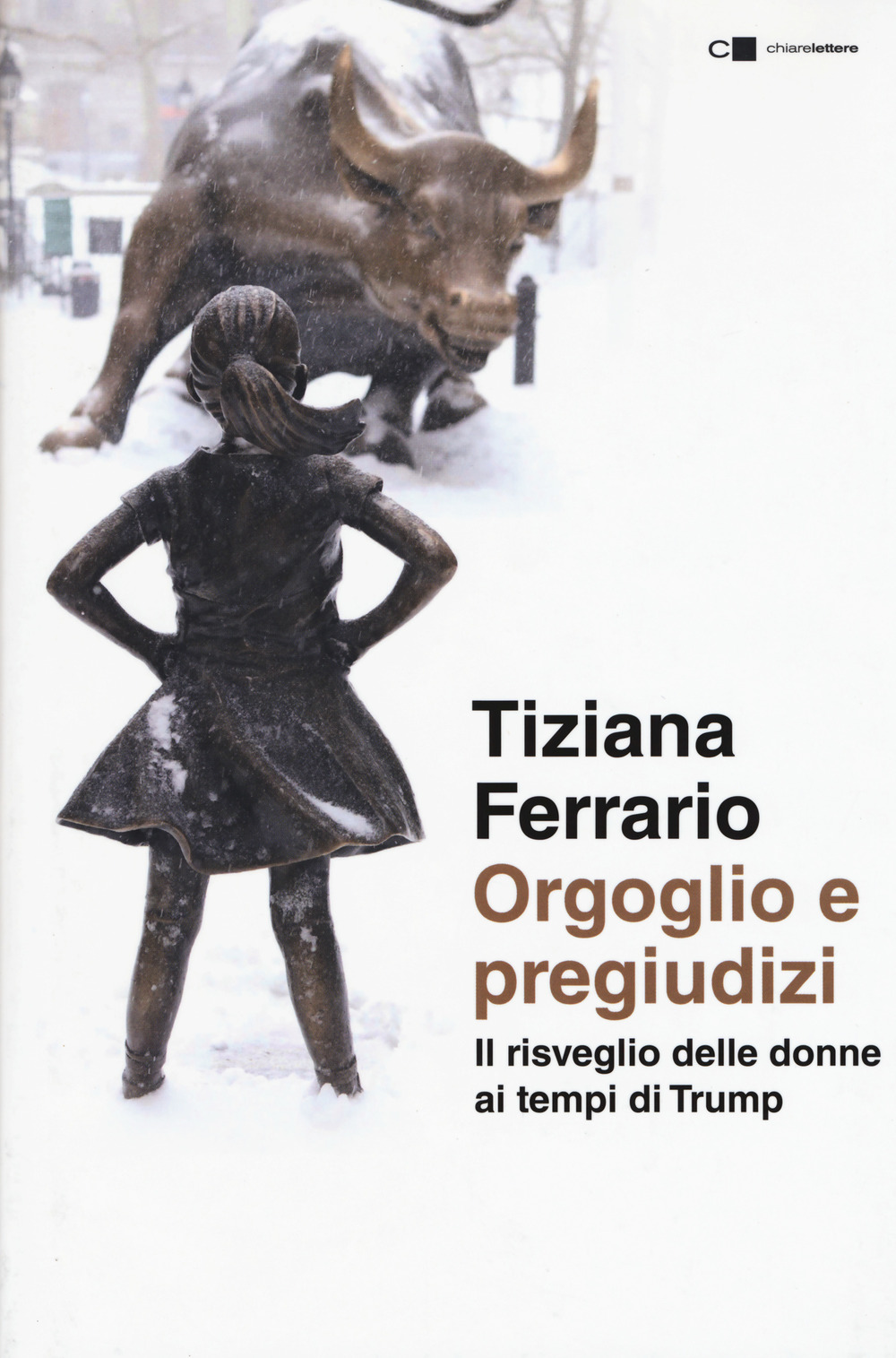 Orgoglio e pregiudizi. Il risveglio delle donne ai tempi di Trump