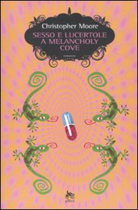 Sesso e lucertole a Melancholy Cove