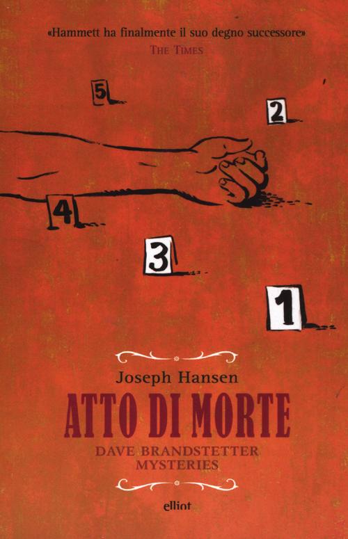 Atto di morte. Dave Brandstetter mysteries