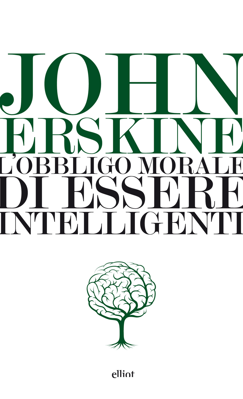 L'obbligo morale di essere intelligenti