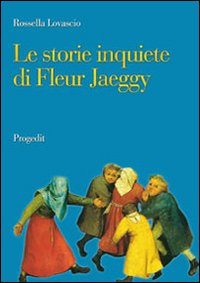 Le storie inquiete di Fleur Jaeggy