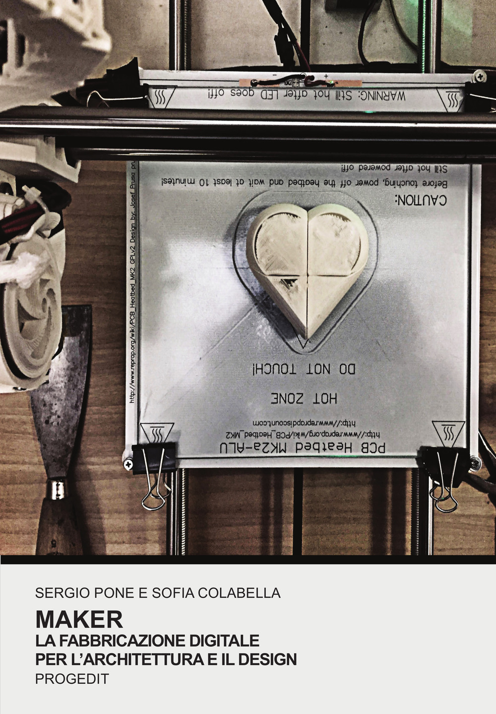 Maker. La fabbricazione digitale per l’architettura e il design