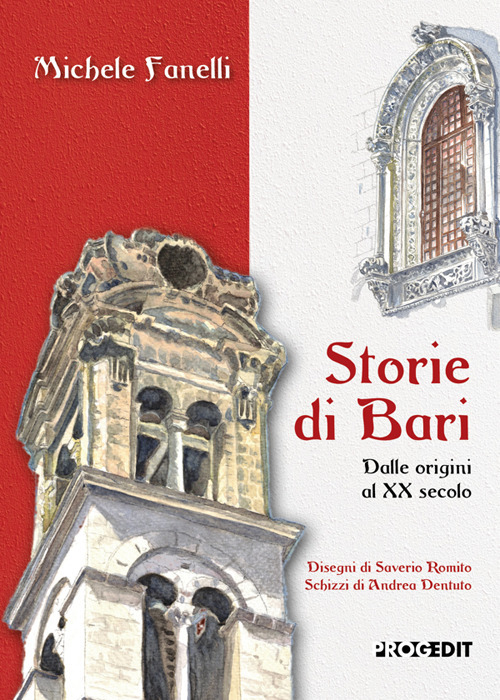 Storie di Bari. Dalle origini al XX secolo
