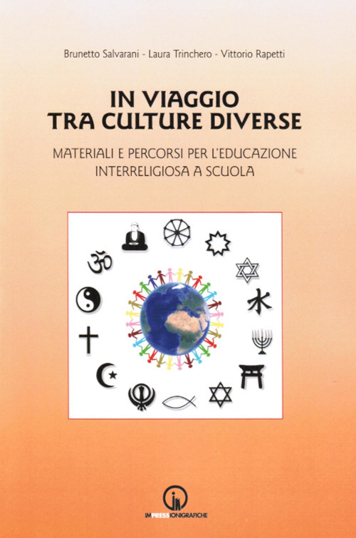 In viaggio tra culture diverse. Materiali e percorsi per l'educazione interreligiosa a scuola