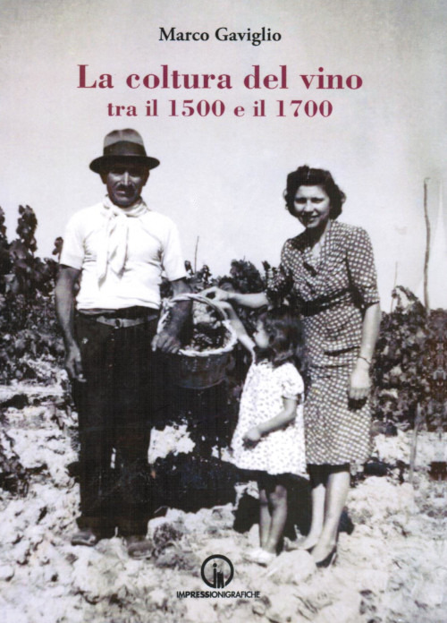 La coltura del vino tra il 1500 e il 1700