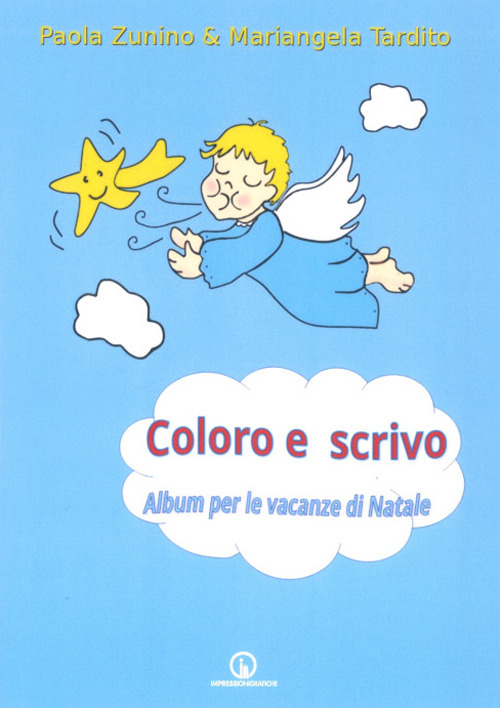 Coloro e scrivo. Album per le vacanze di Natale