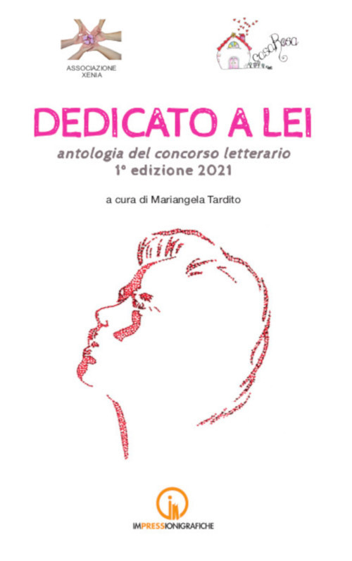 Dedicato a lei. Antologia del concorso letterario 1ª edizione 2021