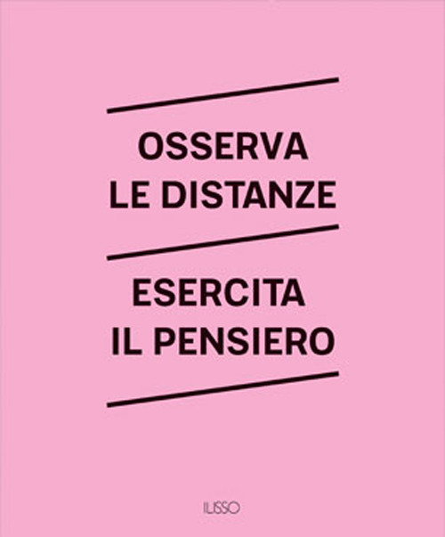 Osserva le distanze. Esercita il pensiero