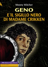 Geno e il sigillo nero di Madame Crikken