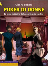 Poker di donne. La sesta indagine del commissario Martini