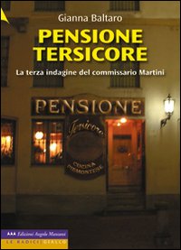Pensione tersicore. La terza indagine del commissario Martini