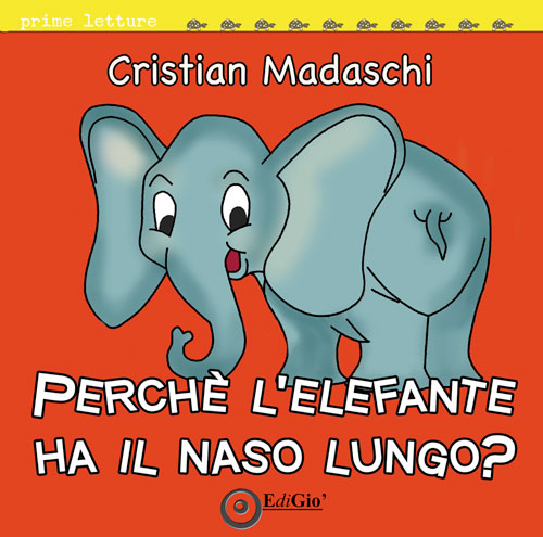 Perché l'elefante ha il naso lungo?