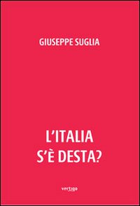 L'Italia s'è desta?