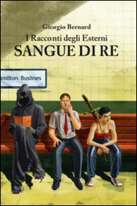 Sangue di re. I racconti degli Esterni. Vol. 1